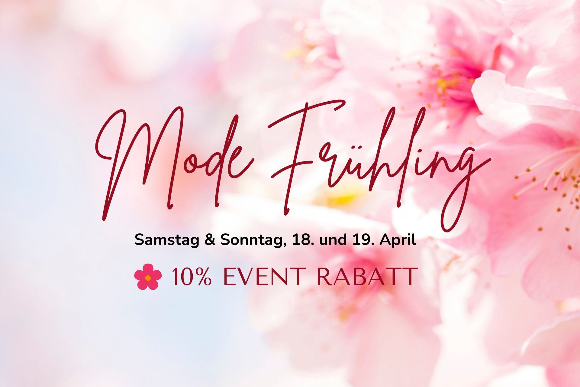 Mode Frühling & verkaufsoffener Sonntag mit 10% Event-Rabatt